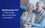 Kobieta i mężczyzna siedzą obok siebie. po prawej stronie niebieskie tło z napisem: Rozliczenie PIT - informacja dla emerytów i rencistów.  