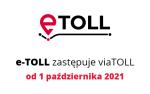 Logo e-TOLL i napis: e-TOLL zastępuje viaTOLL od 1 października 2021