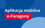 Baner z napisem aplikacja mobilna eParagony