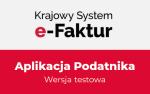 Baner z napisem Krajowy System e-Faktur, Aplikacja Podatnika wersja testowa