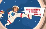 Grafika kolorowa. Kosmonauta i pies w przestrzeni kosmicznej. Napis: Ruszamy z nową misją